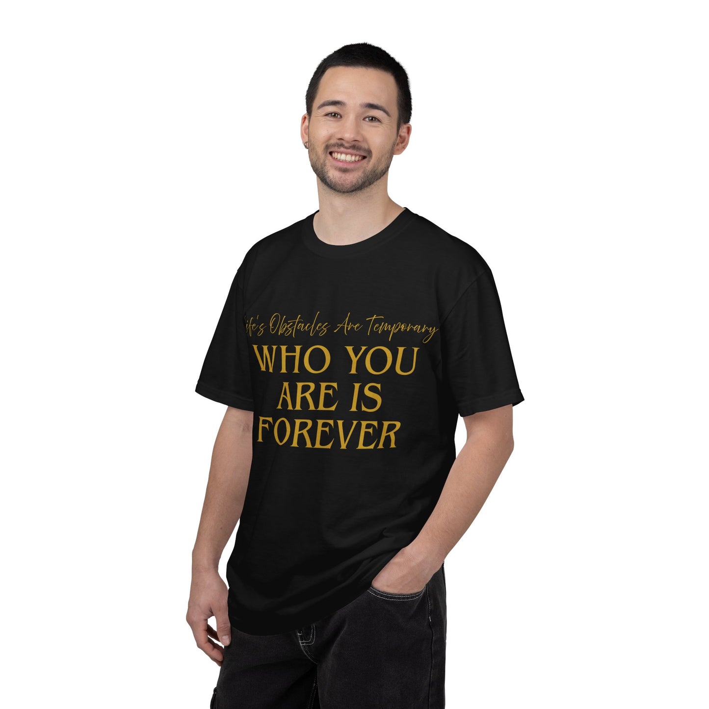Who You Are Is Forever Inspirational Quote T-Shirt