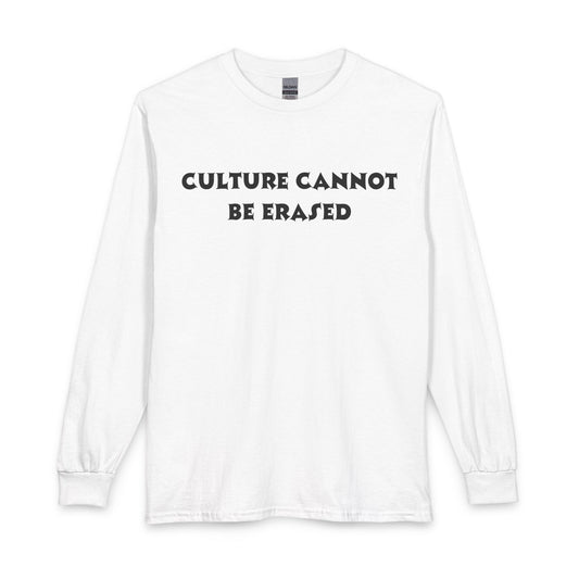 Culture Cannot Be Erased Long Sleeve Tee