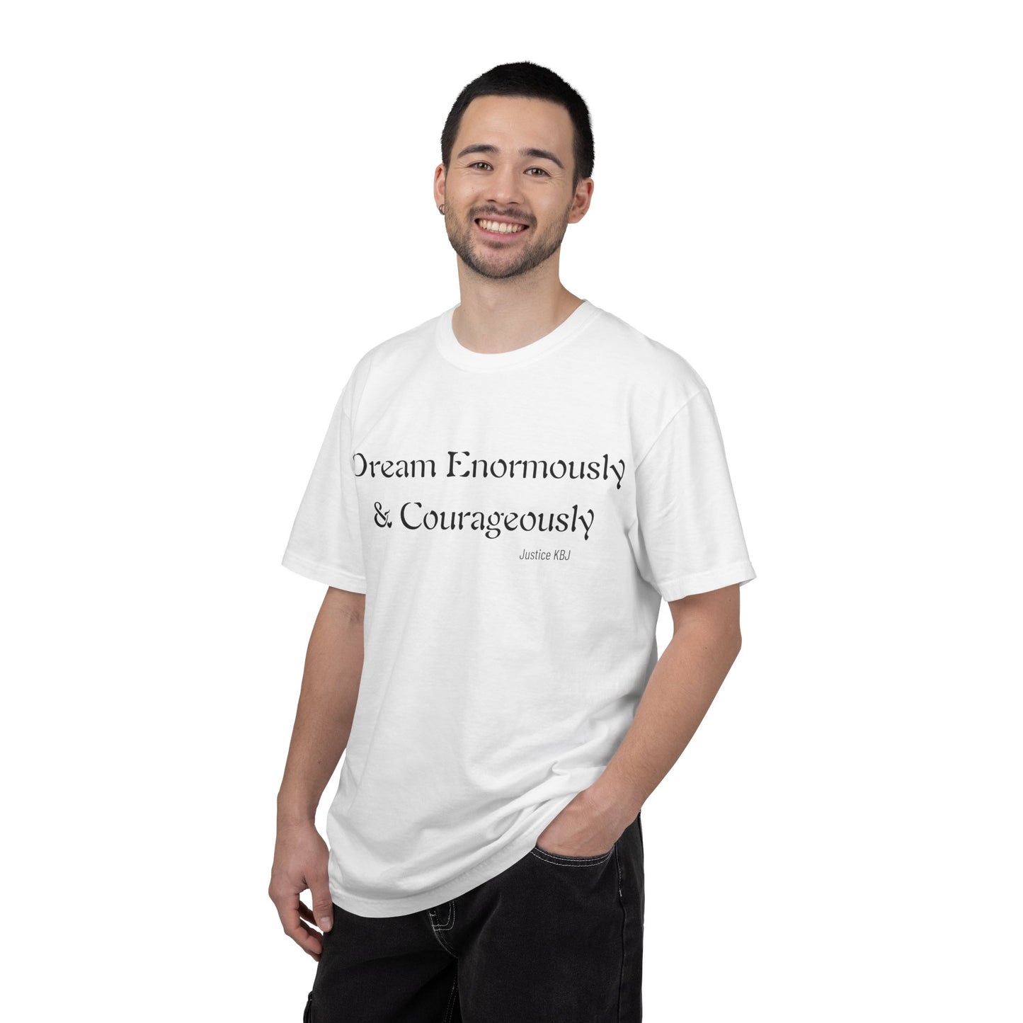 Inspirational "Dream Enormously & Courageously" Tee