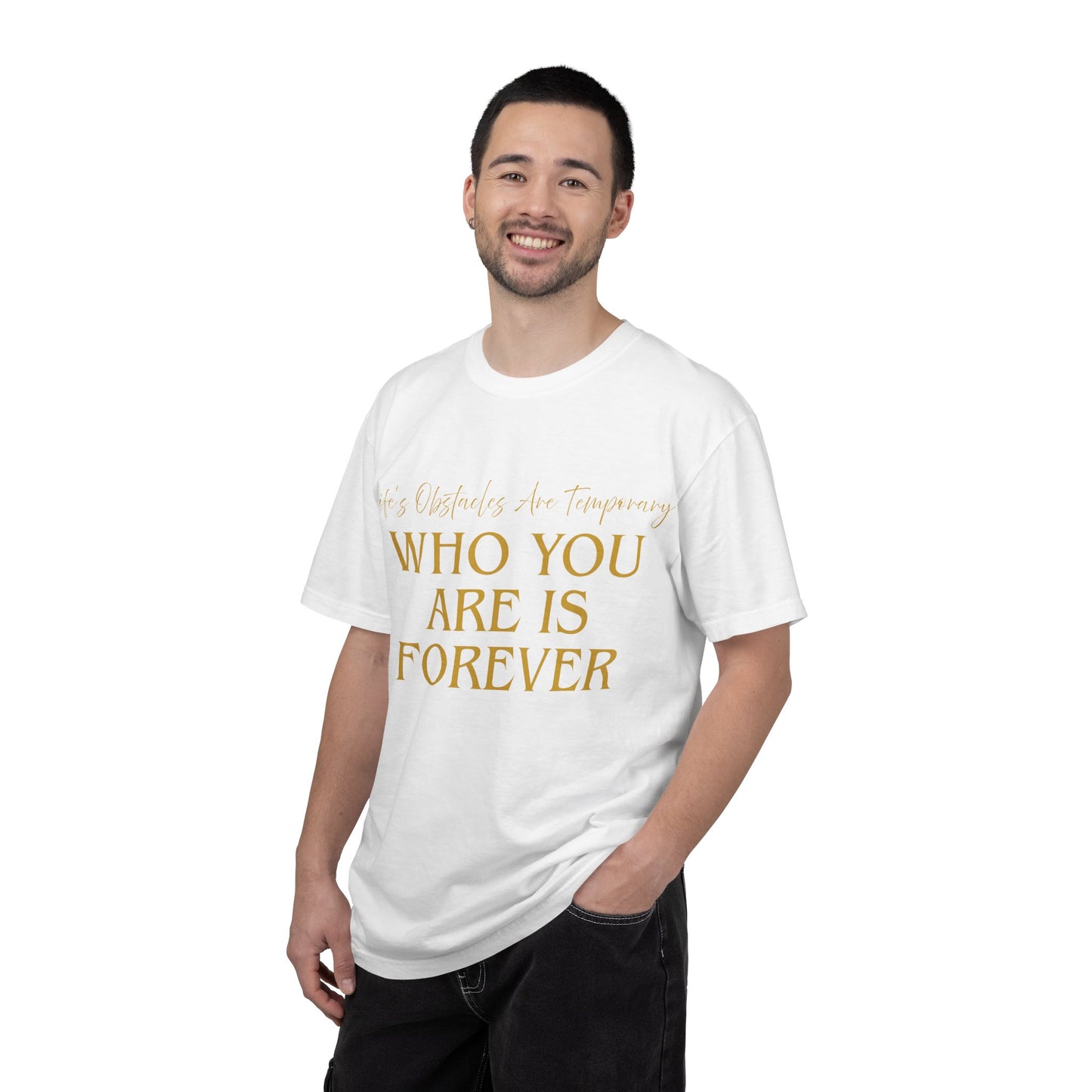 Who You Are Is Forever Inspirational Quote T-Shirt