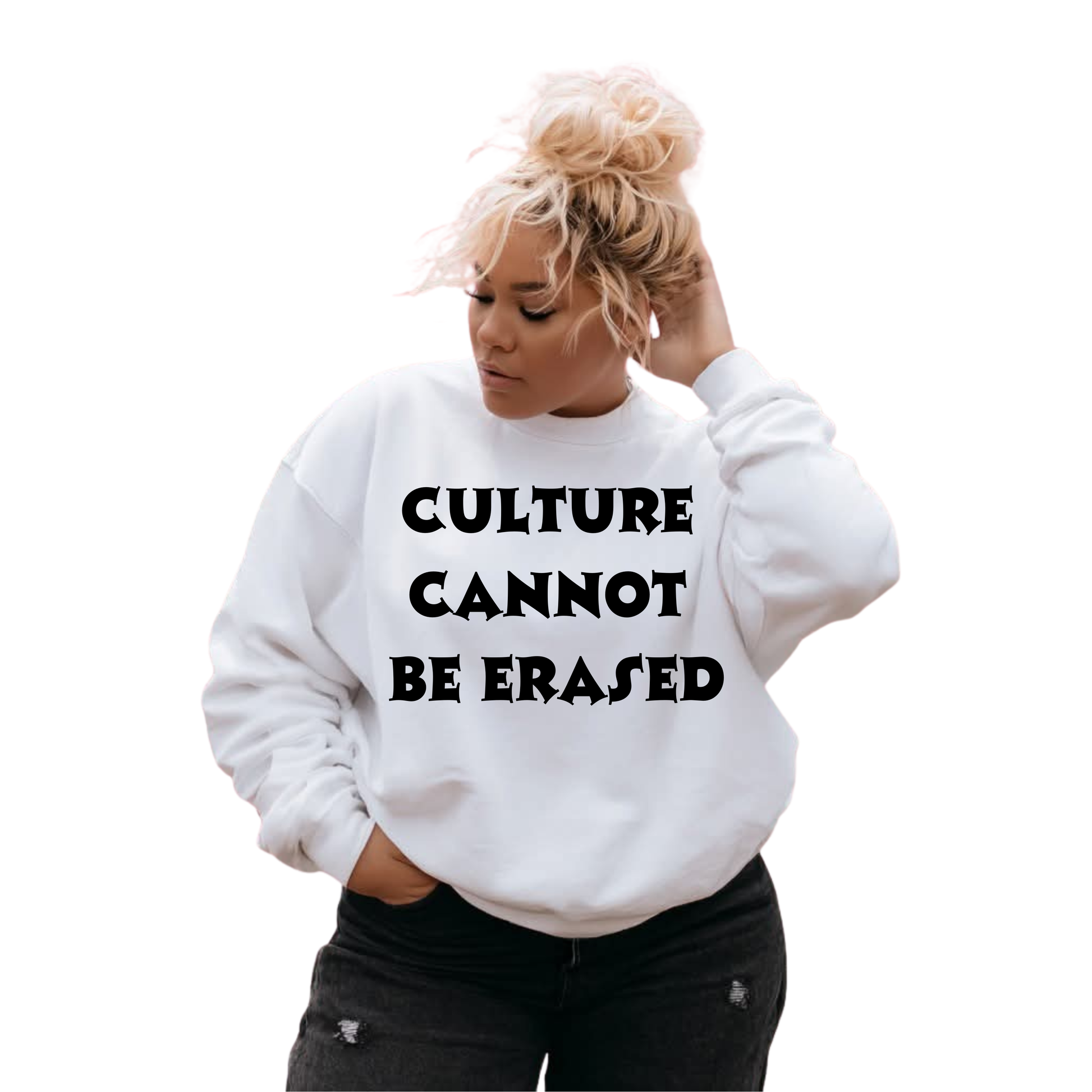 Person wearing a white sweatshirt with 'CULTURE CANNOT BE ERASED' text on a white background